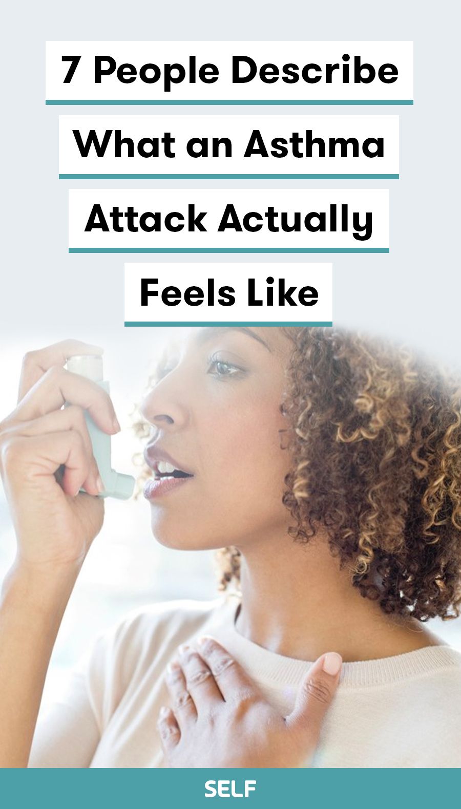 7 People Describe What an Asthma Attack Actually Feels Like