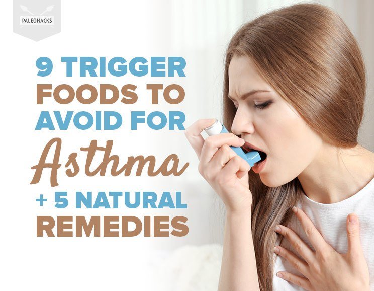 9 Trigger Foods to Avoid for Asthma + 5 Natural Remedies ...