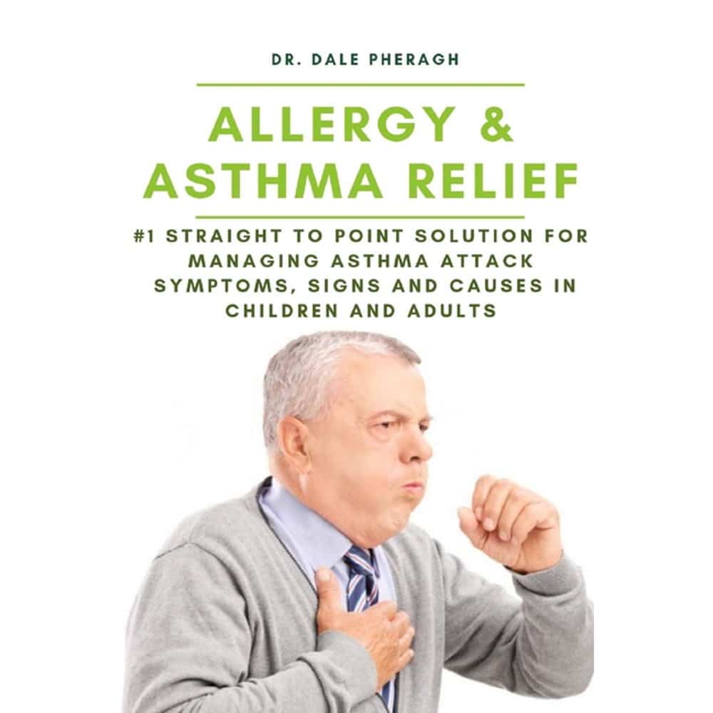 Allergy &  Asthma Relief : #1 Straight to Point Solution for Managing ...