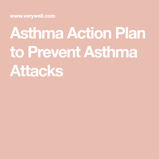 Asthma Action Plan to Prevent Asthma Attacks