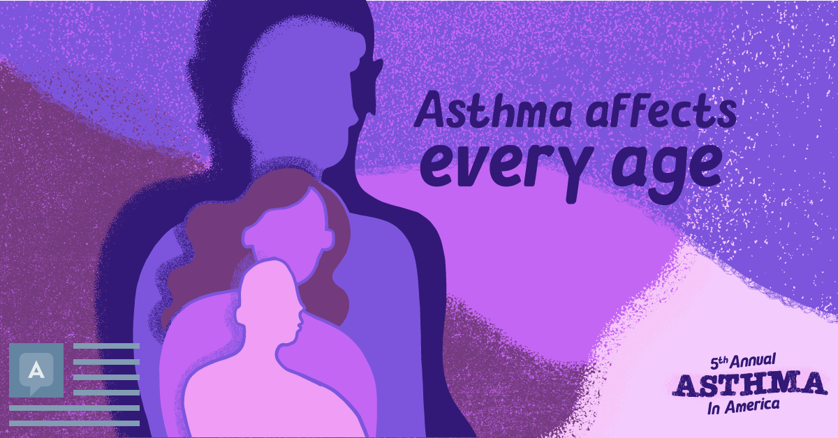 Asthma Affects Everyone: Asthma At Every Age