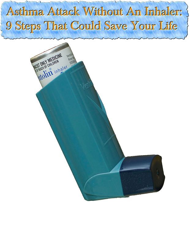 Asthma Attack Without An Inhaler: 9 Steps That Could Save ...