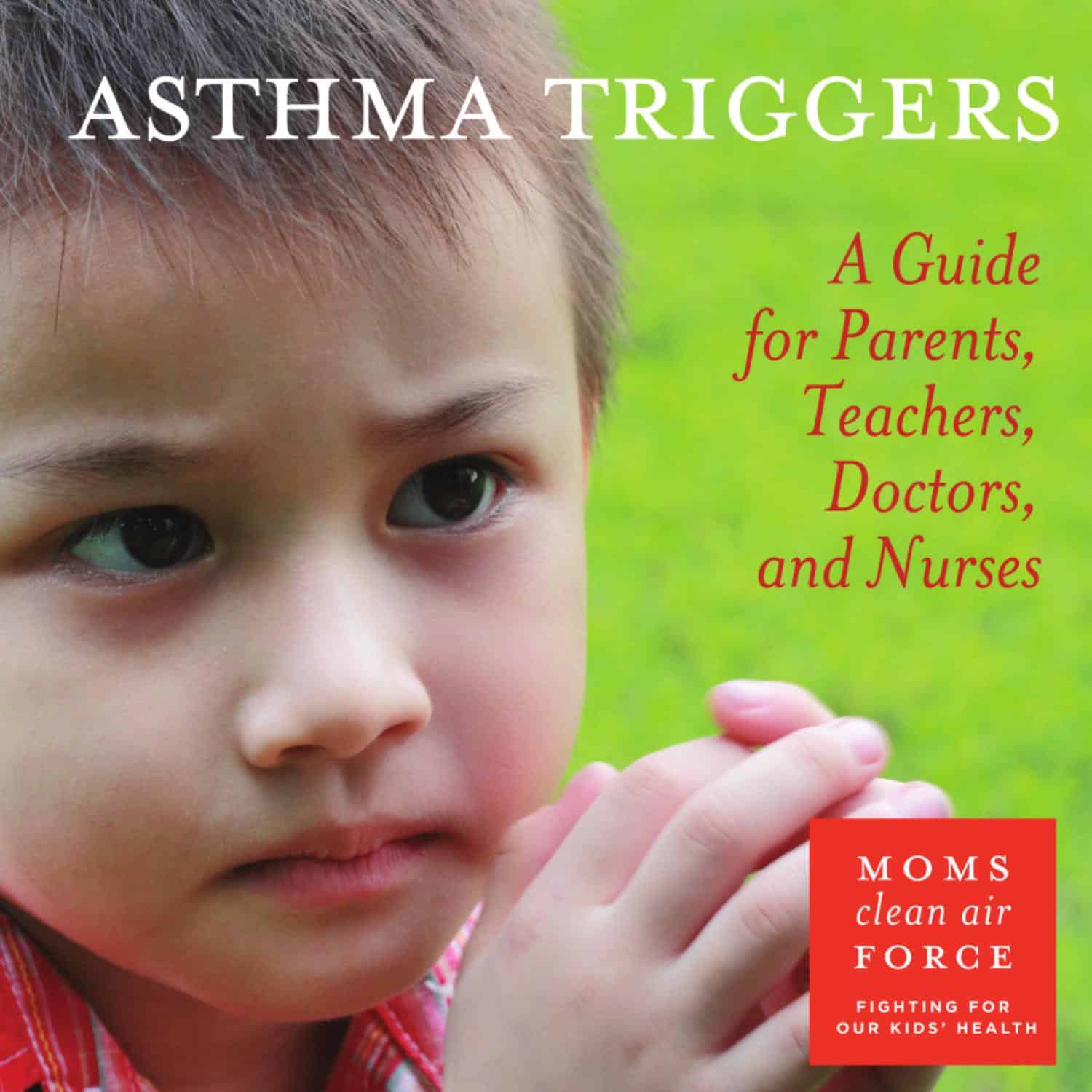 ASTHMA TRIGGERS by Moms Clean Air Force