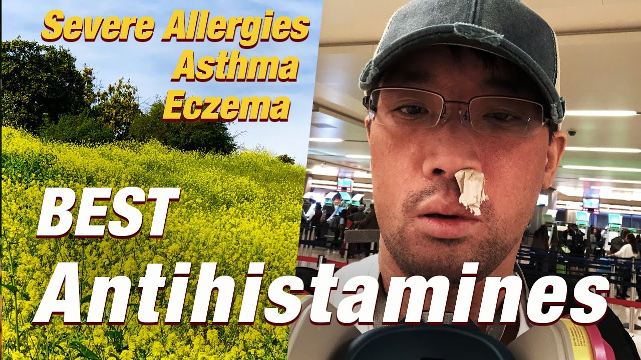 Best Antihistamines for Severe Allergies, Itching, Asthma ...