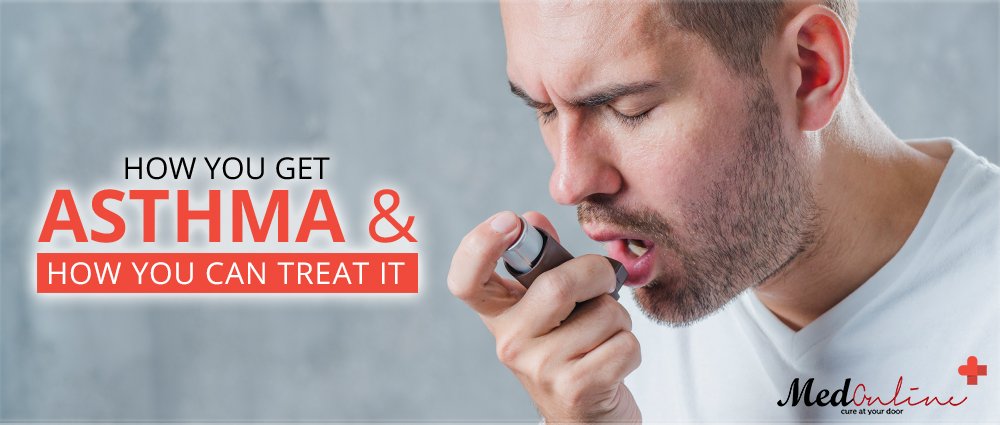 How you get asthma and how you can treat it