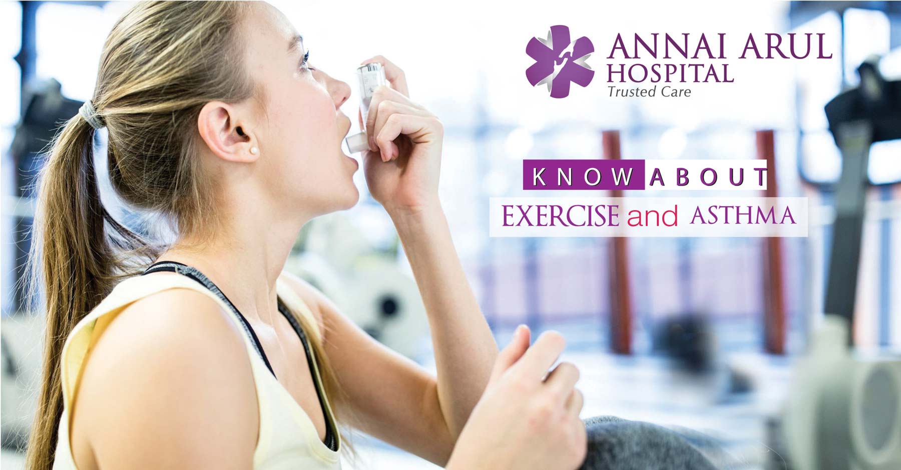 KNOW ABOUT EXERCISE AND ASTHMA â Multispeciality Hospitals ...