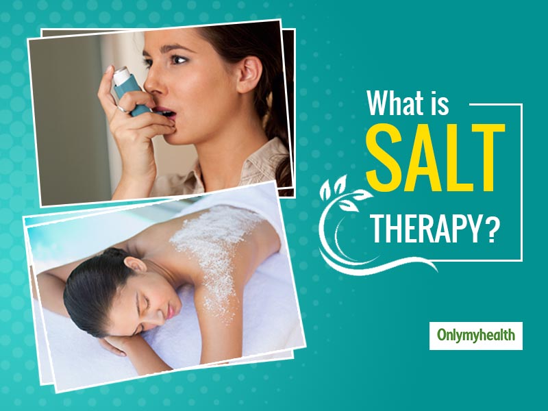 Salt Therapy For Asthma: This Therapy Cleanses Your Lungs ...
