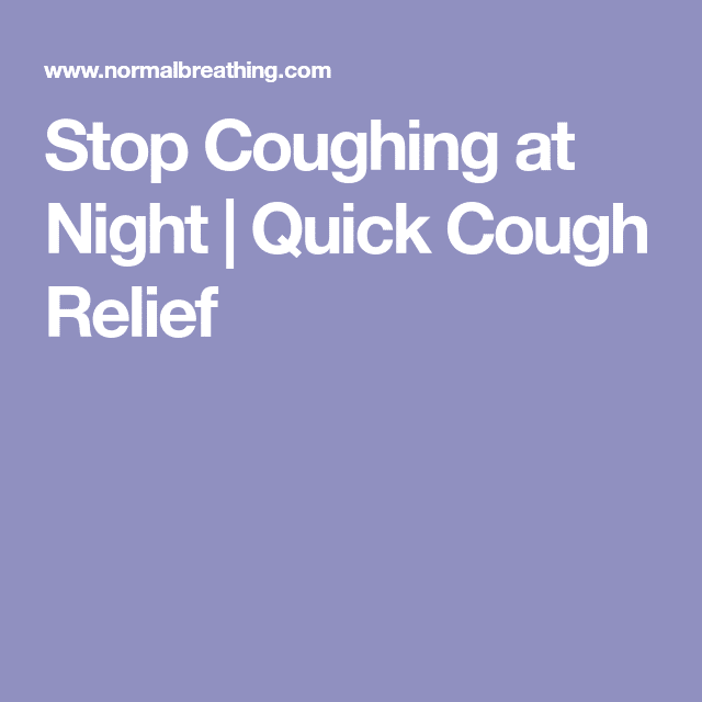 Stop Coughing at Night With Breathe