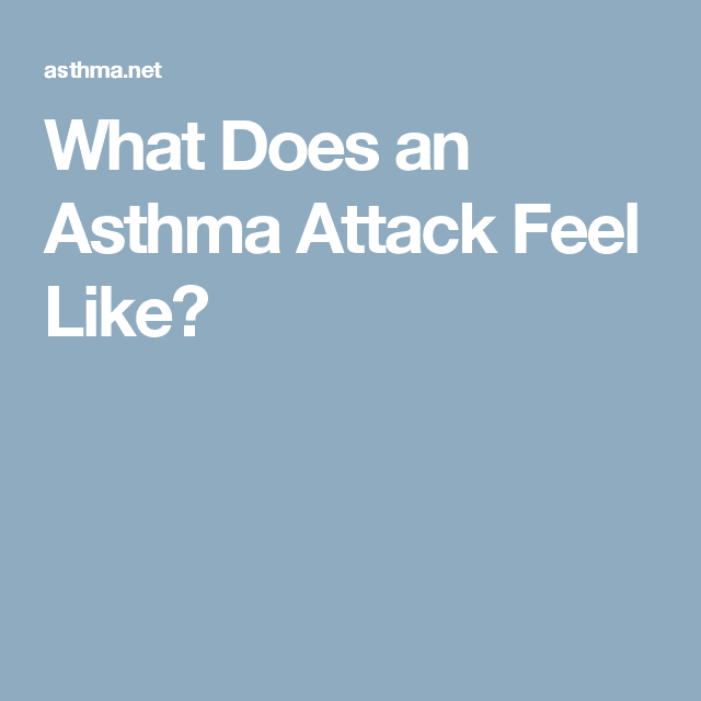 What Does an Asthma Attack Feel Like