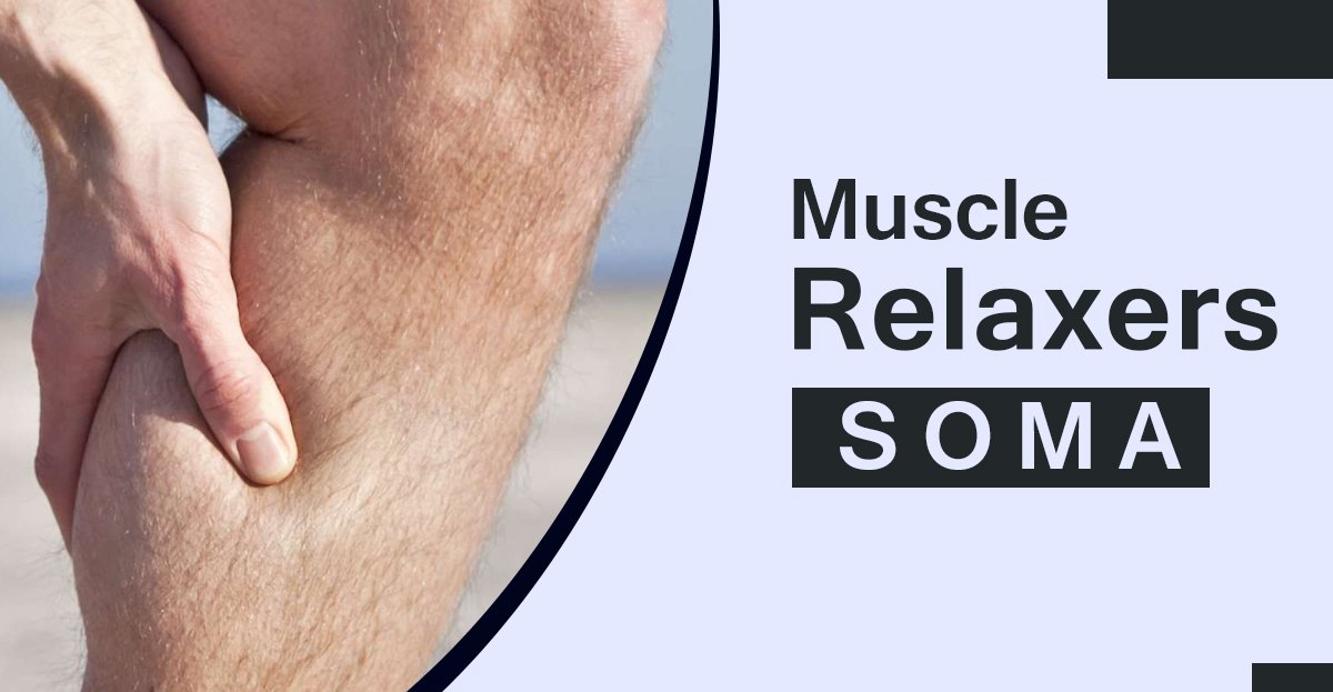 Where to Order muscle relaxers Soma (Carisoprodol) online ...
